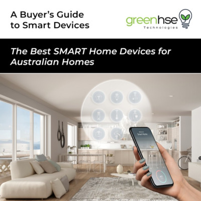 The Best Smart Home Devices for Australian Homes – A Buyer's Guide