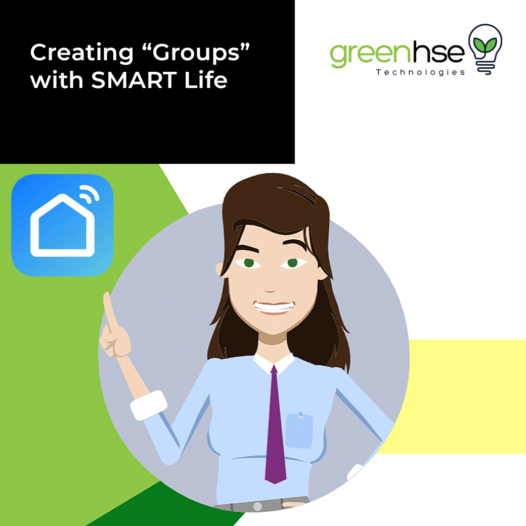 Creating "Groups" with SMART Life App