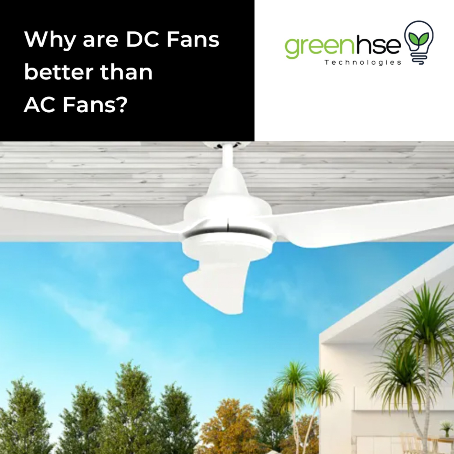 Why are DC Fans better than AC Fans?